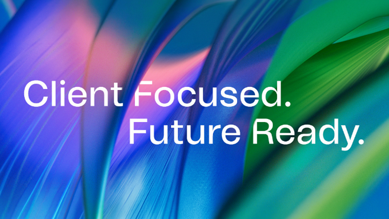 Client focused